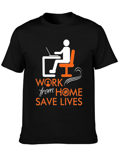 Work From Home Save Lives Graphic T-Shirt