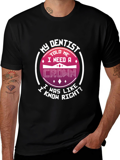 Funny Dentist T-Shirt: I Need A Crown