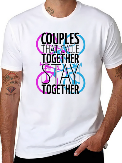 Couples Who Cycle Together T-Shirt