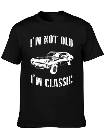 Classic Car T-Shirt - Im Not Old Im Classic