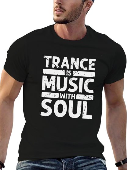 Trance Music with Soul Graphic Tee - Black