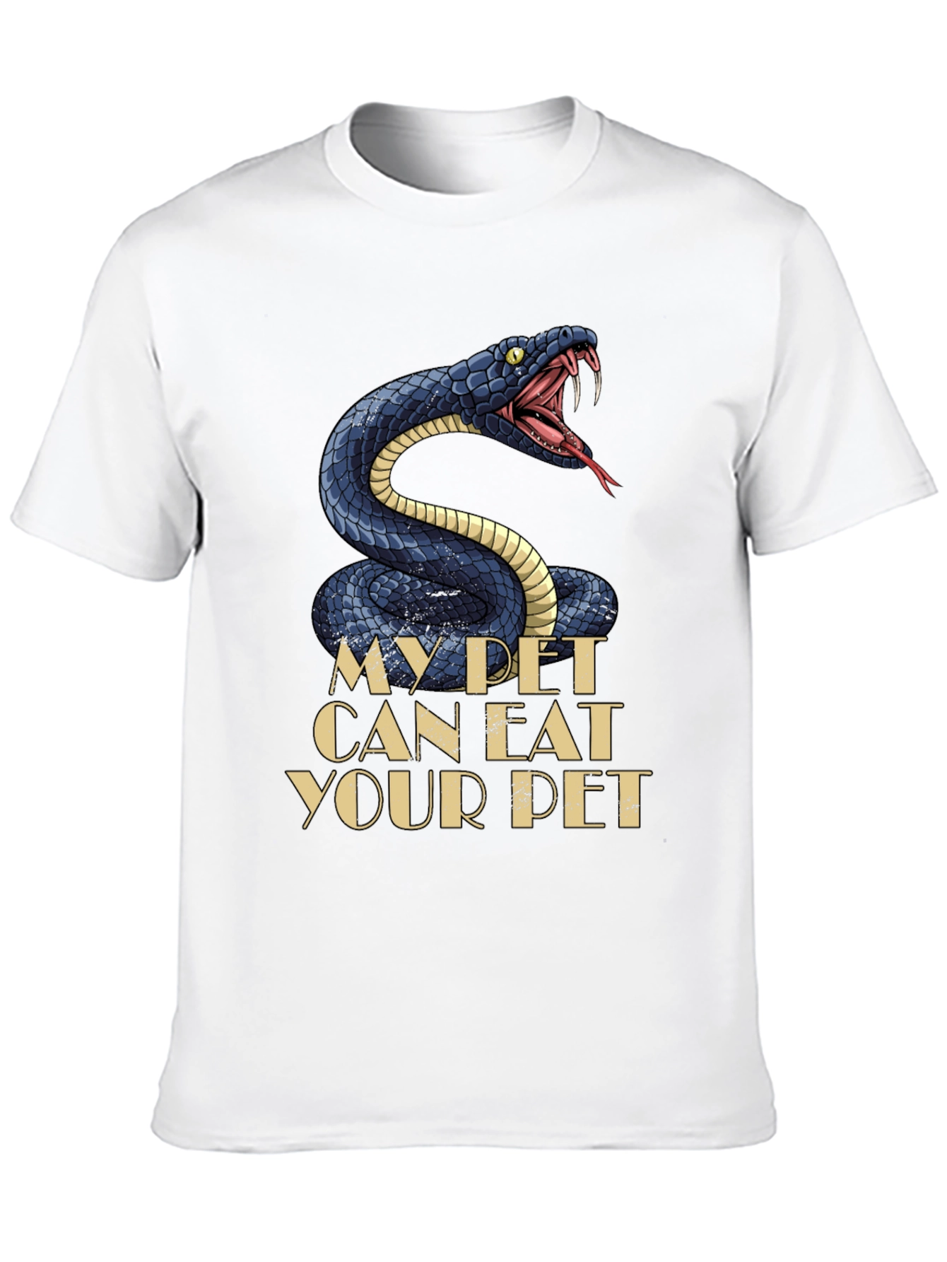 My Pet Snake Can Eat Your Pet T-Shirt