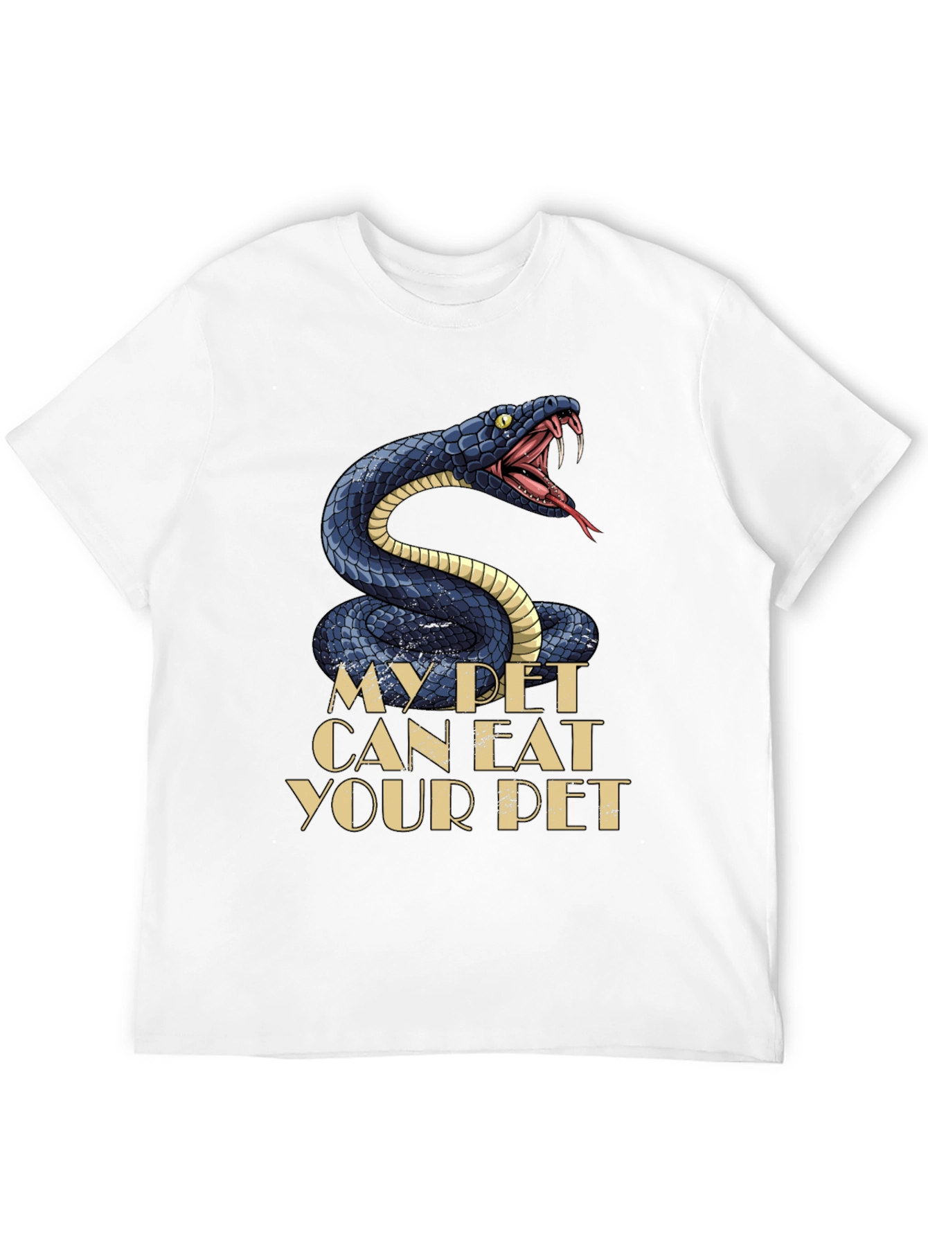 My Pet Snake Can Eat Your Pet T-Shirt