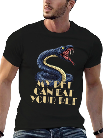 My Pet Snake Can Eat Your Pet T-Shirt