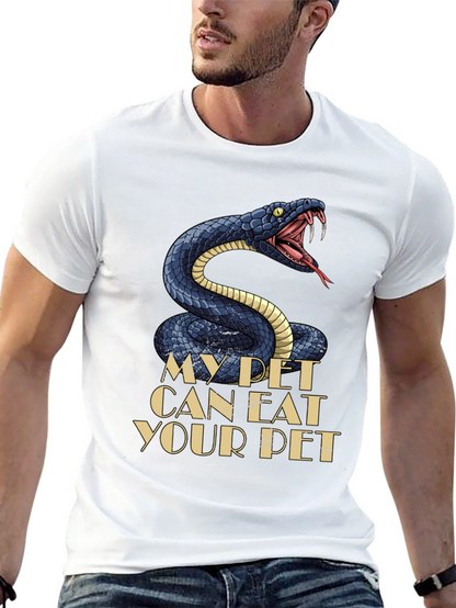 My Pet Snake Can Eat Your Pet T-Shirt
