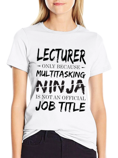 Lecturer Multitasking Ninja Black T-Shirt