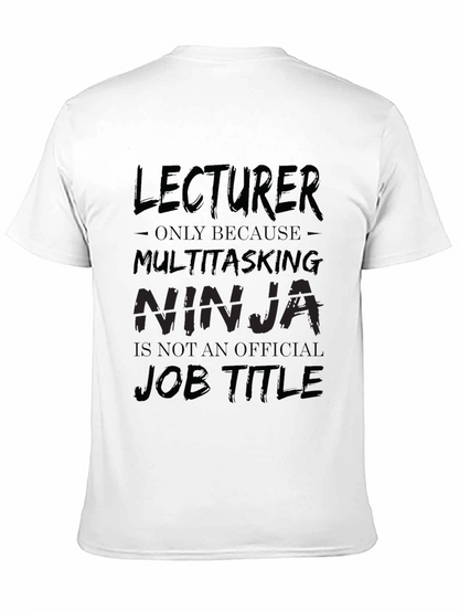 Lecturer Multitasking Ninja Black T-Shirt