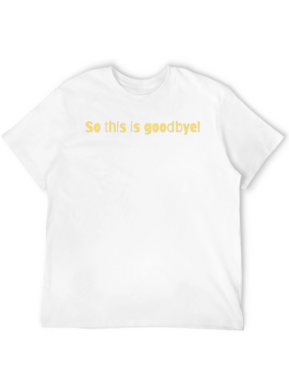 Goodbye Statement Black T-Shirt