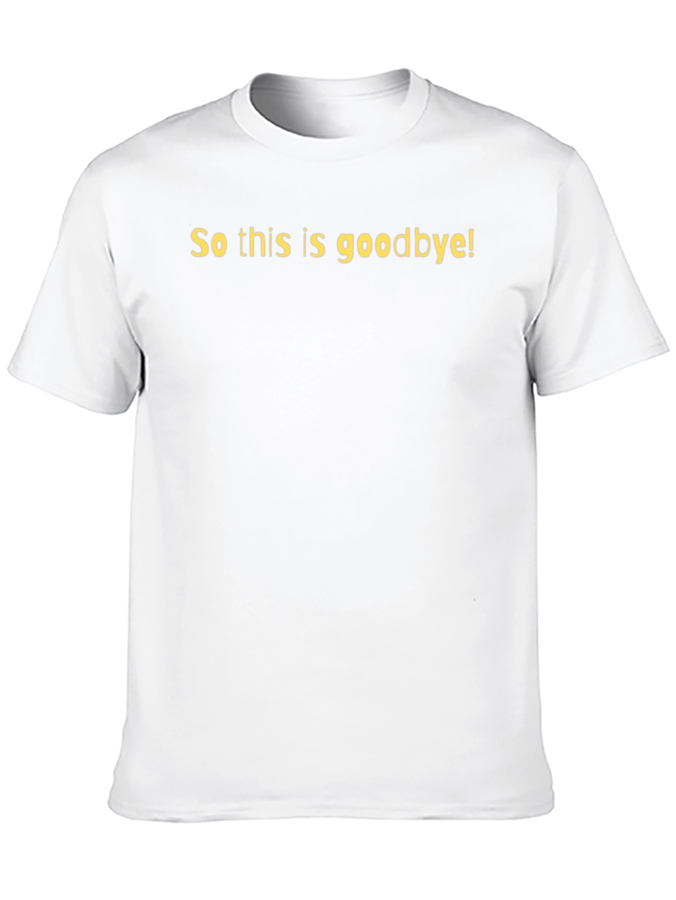Goodbye Statement Black T-Shirt