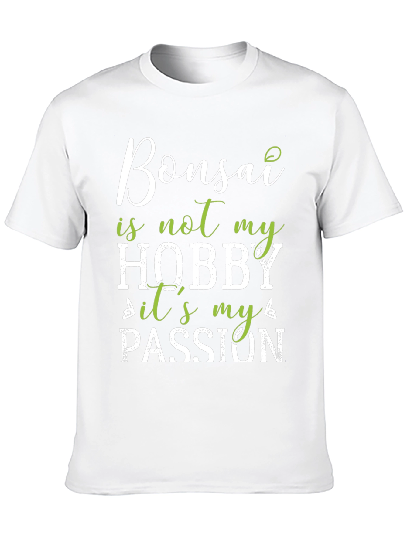 Bonsai Passion T-Shirt: Hobby or Lifestyle?