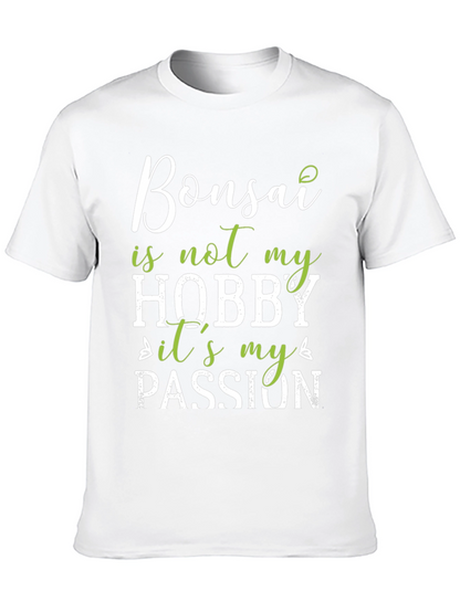 Bonsai Passion T-Shirt: Hobby or Lifestyle?
