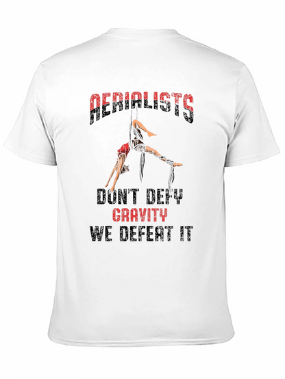 Aerialists Defeat Gravity T-Shirt