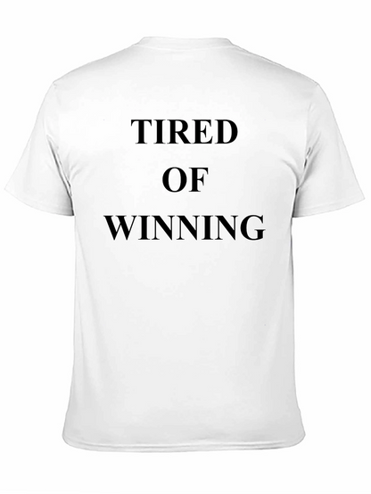 Tired of Winning Black T-Shirt