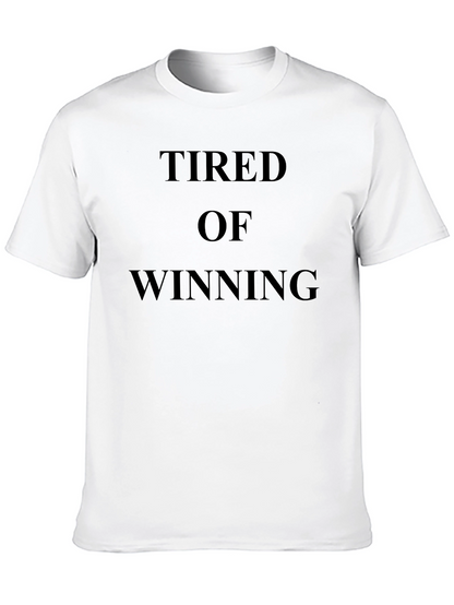 Tired of Winning Black T-Shirt