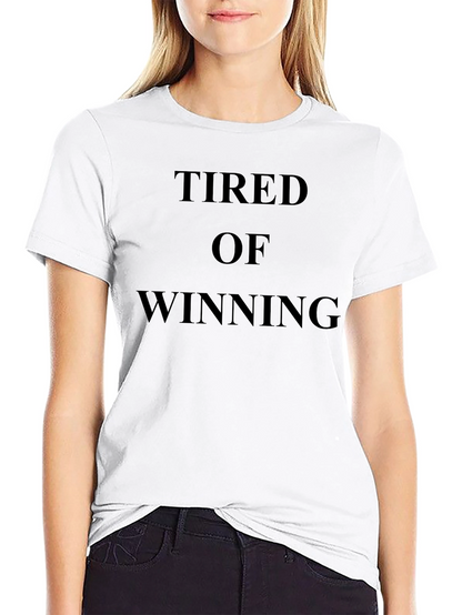Tired of Winning Black T-Shirt