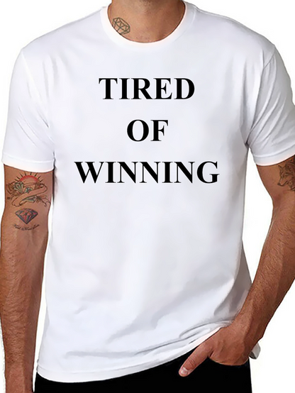Tired of Winning Black T-Shirt