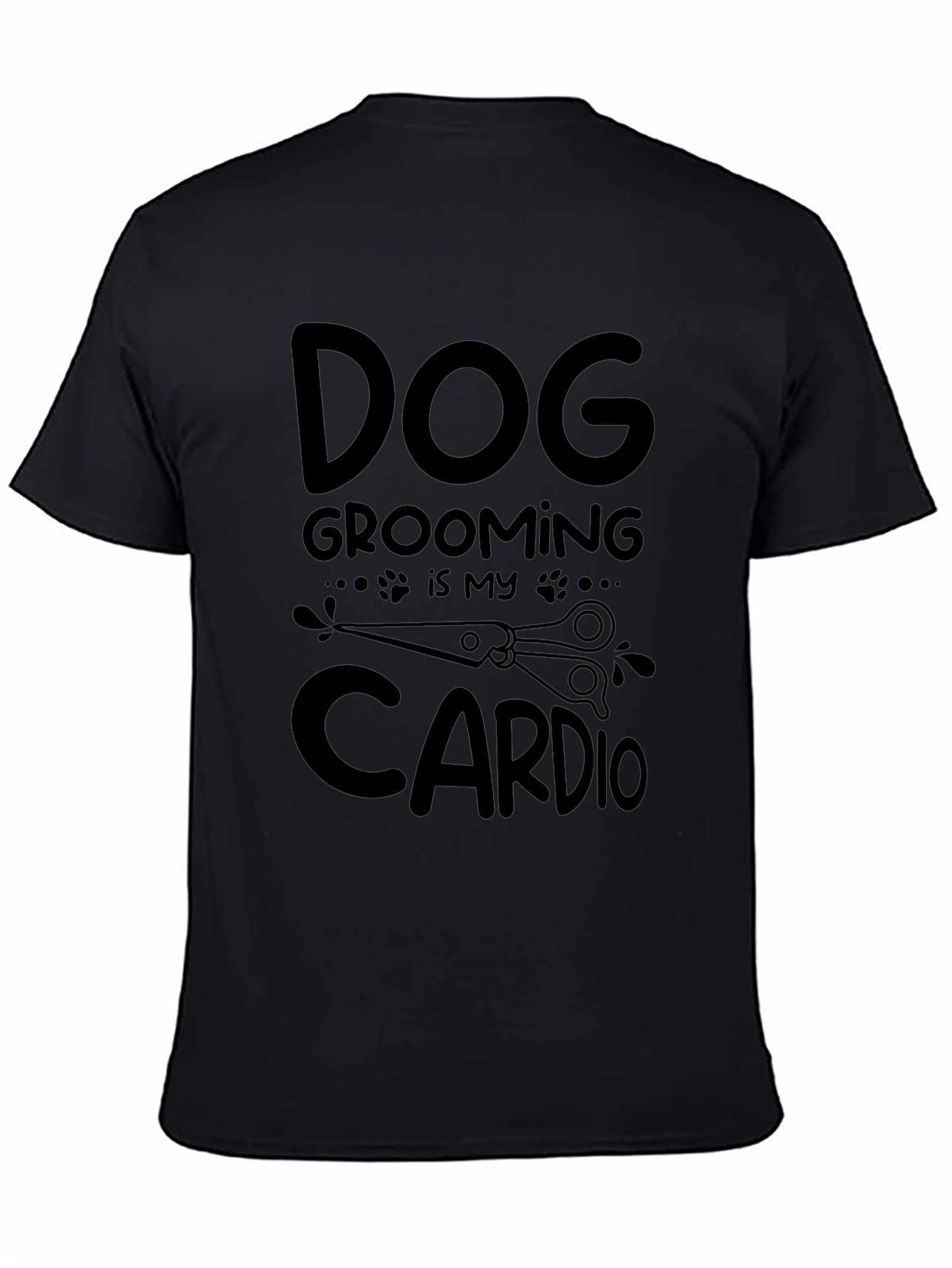 Dog Grooming is My Cardio Black T-Shirt