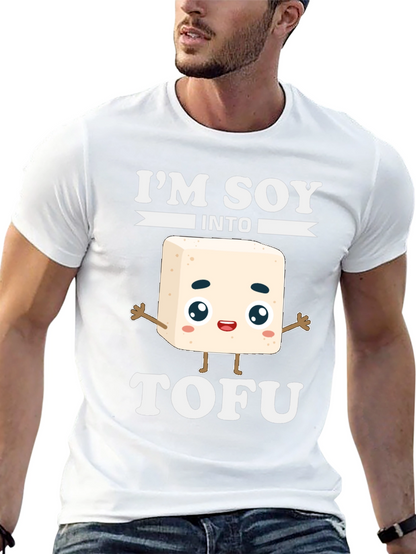 Im Soy Into Tofu Funny T-Shirt