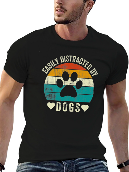 Easily Distracted by Dogs T-Shirt