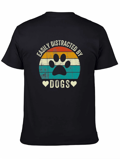 Easily Distracted by Dogs T-Shirt