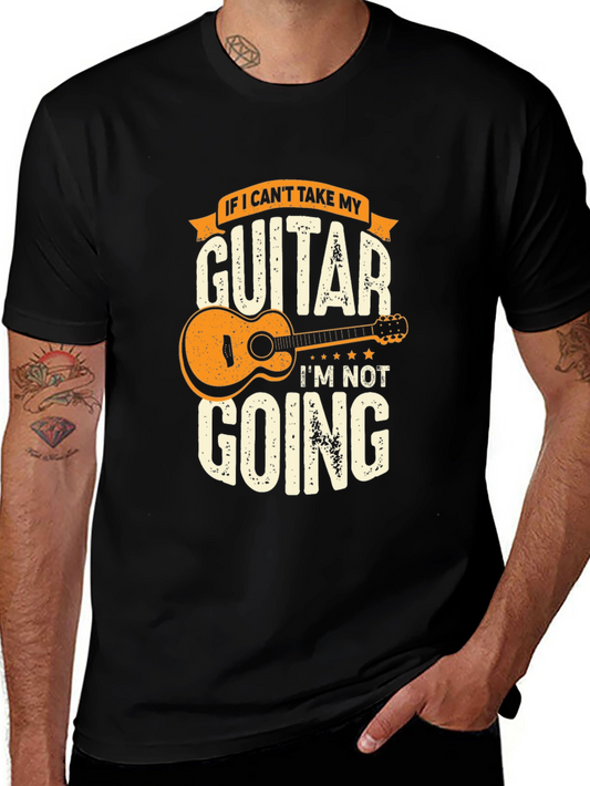 Guitar Lover T-Shirt - If I Cant Take My Guitar Tee