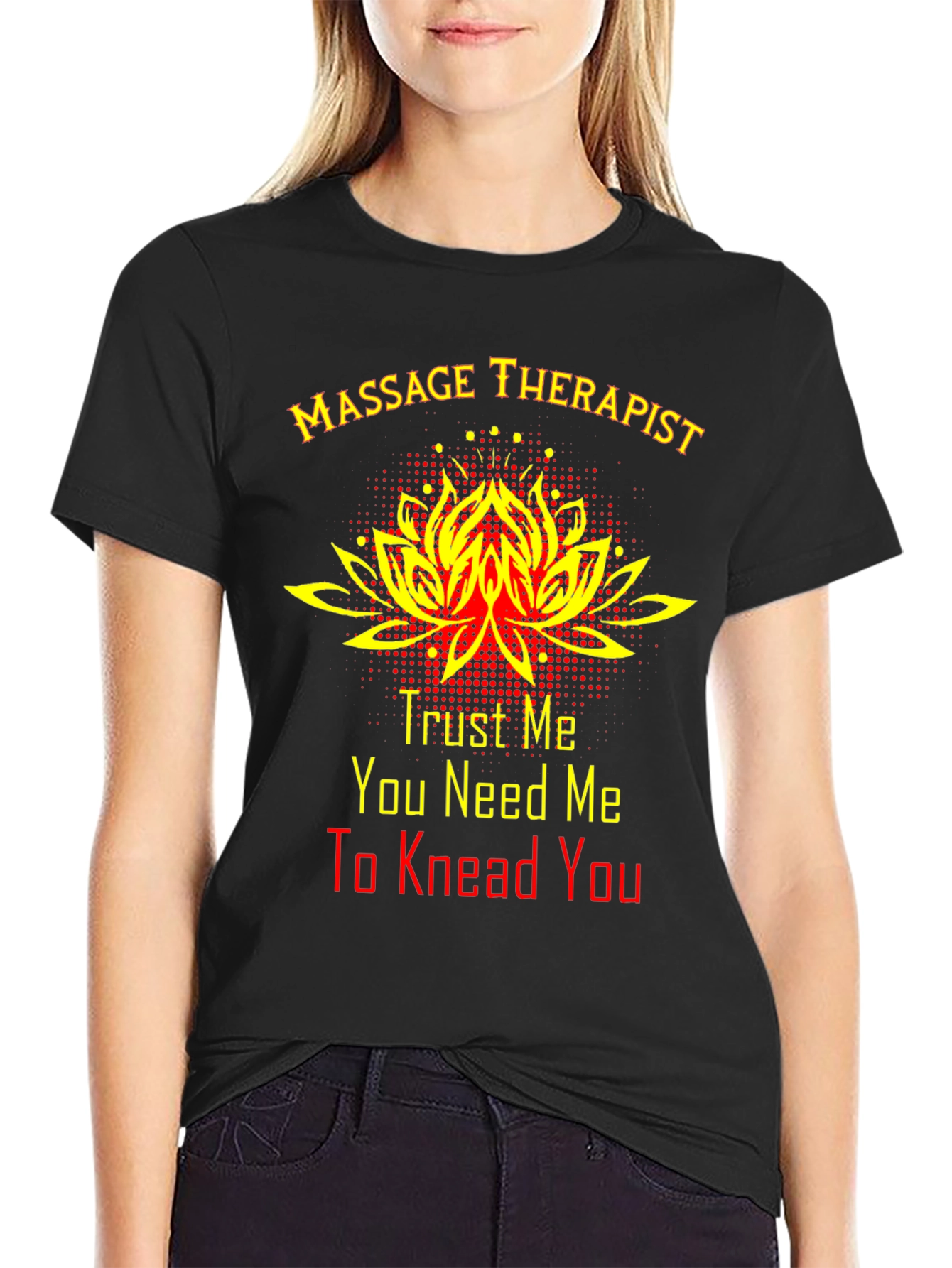 Massage Therapist T-Shirt - Trust Me