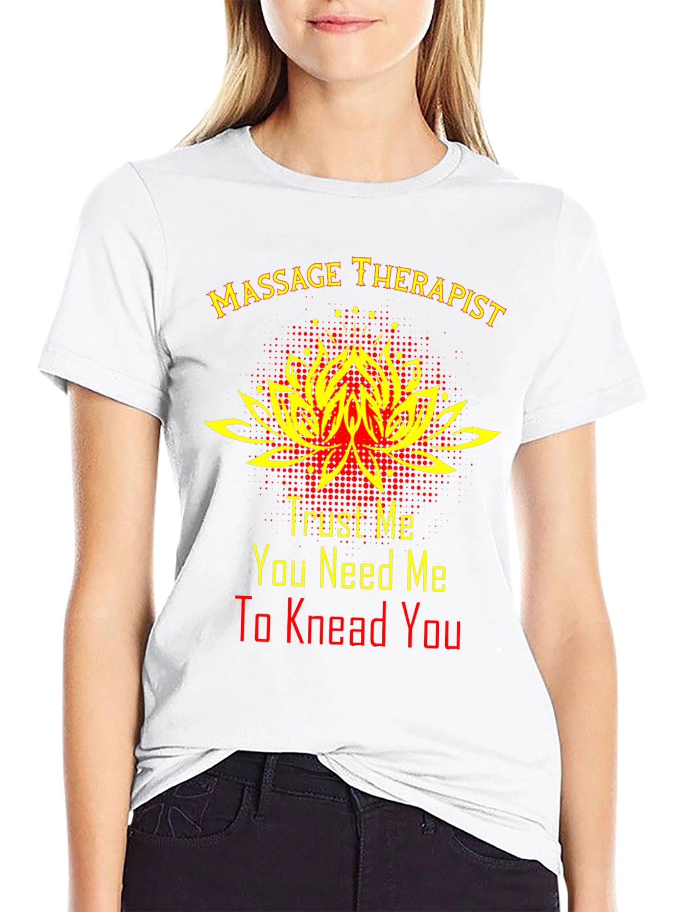 Massage Therapist T-Shirt - Trust Me