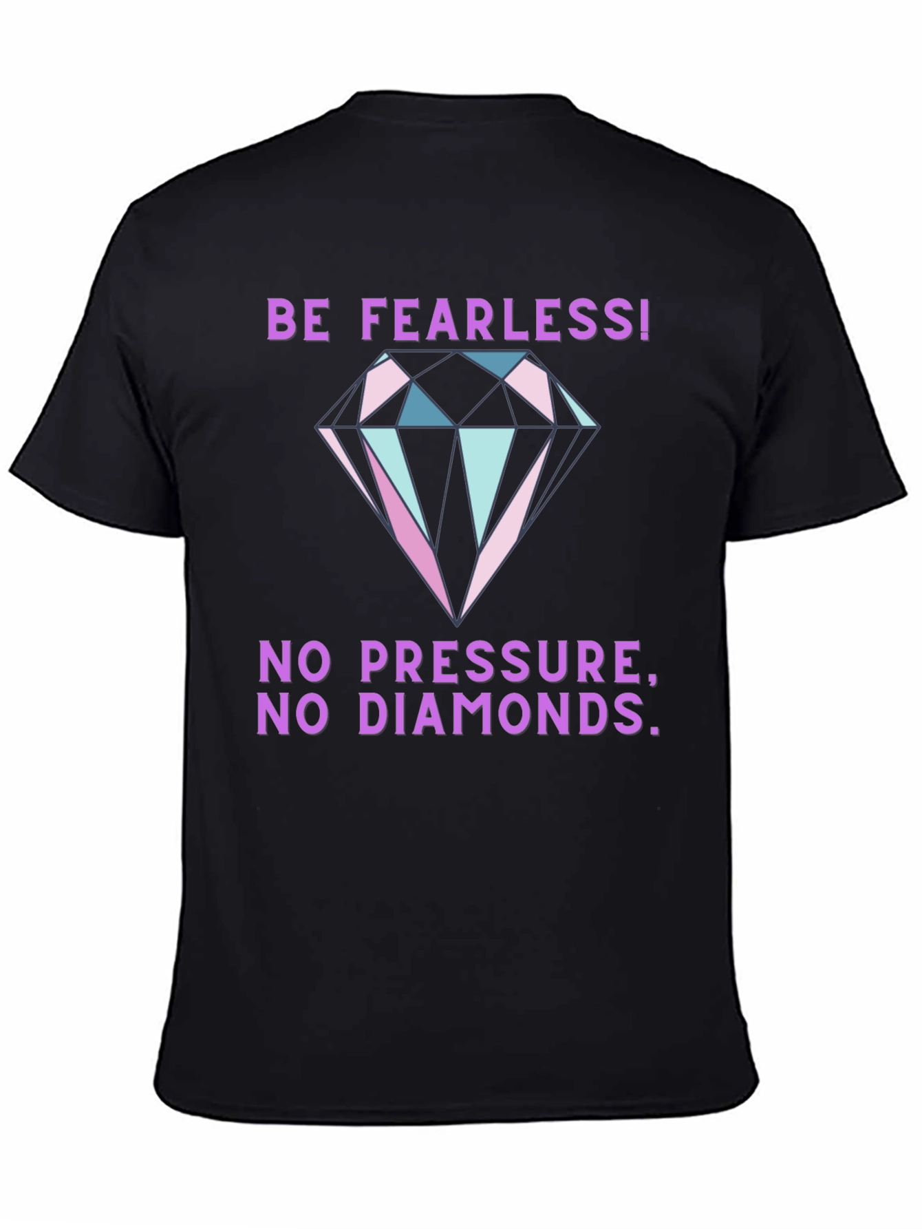 Be Fearless Graphic Tee - Diamond Print T-Shirt