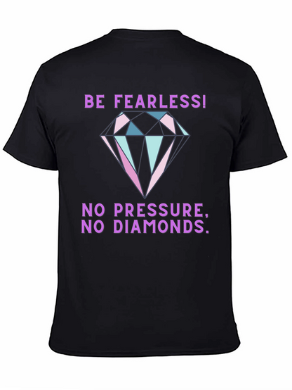 Be Fearless Graphic Tee - Diamond Print T-Shirt