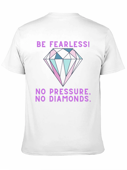 Be Fearless Graphic Tee - Diamond Print T-Shirt