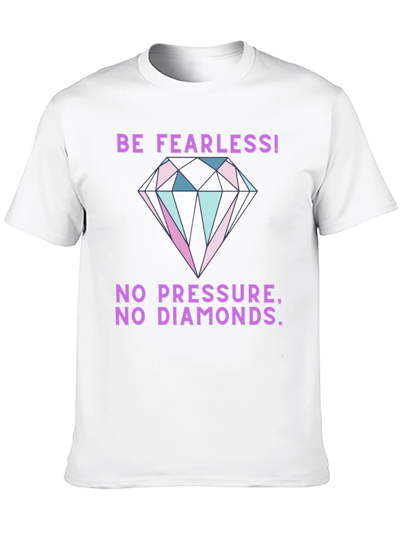 Be Fearless Graphic Tee - Diamond Print T-Shirt