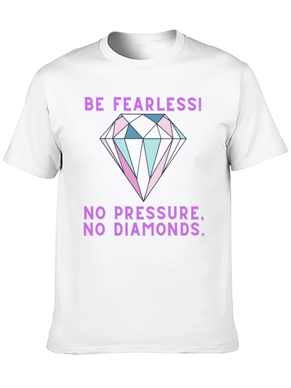 Be Fearless Graphic Tee - Diamond Print T-Shirt