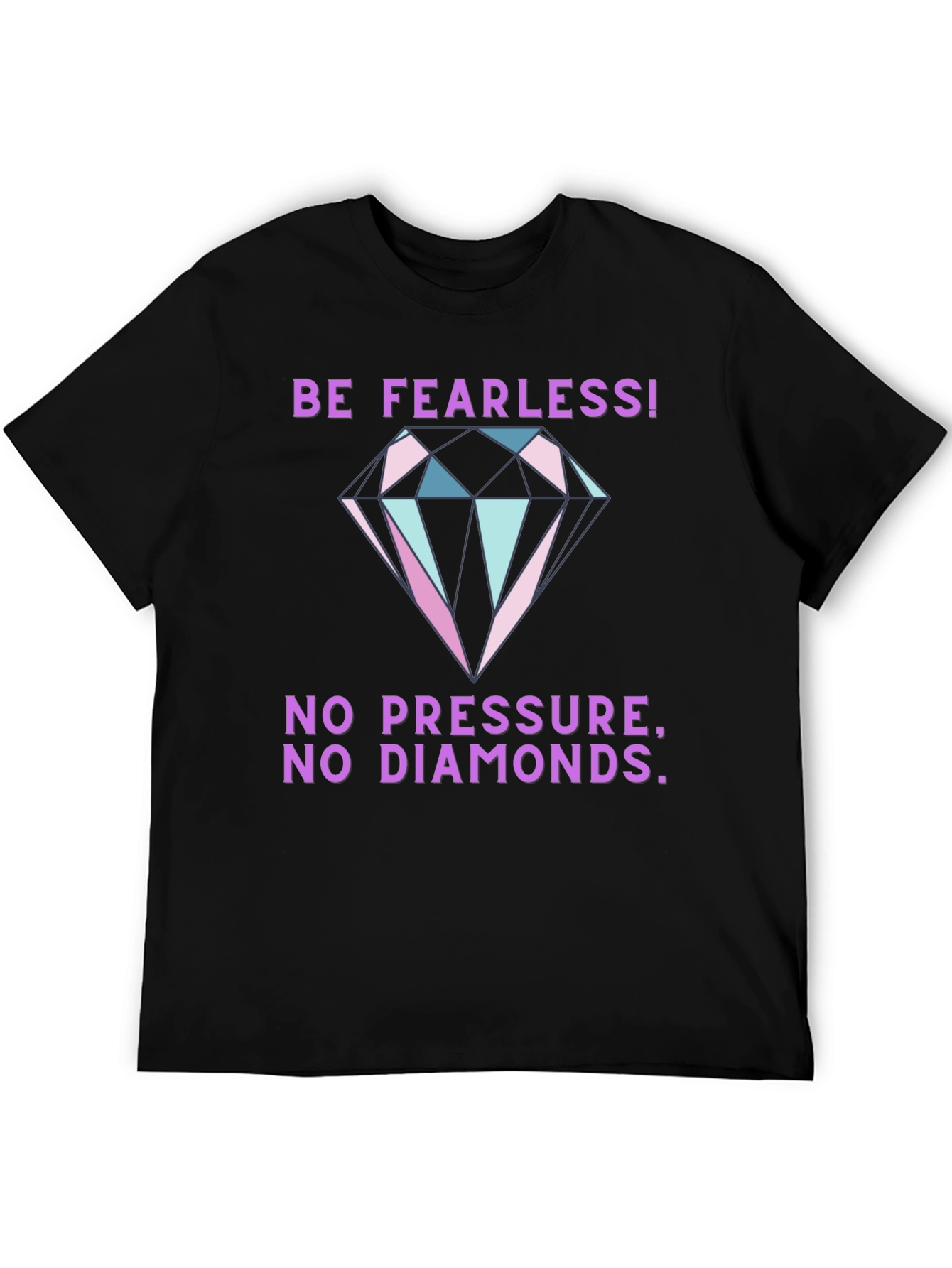 Be Fearless Graphic Tee - Diamond Print T-Shirt
