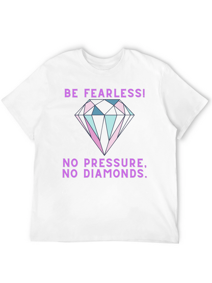 Be Fearless Graphic Tee - Diamond Print T-Shirt