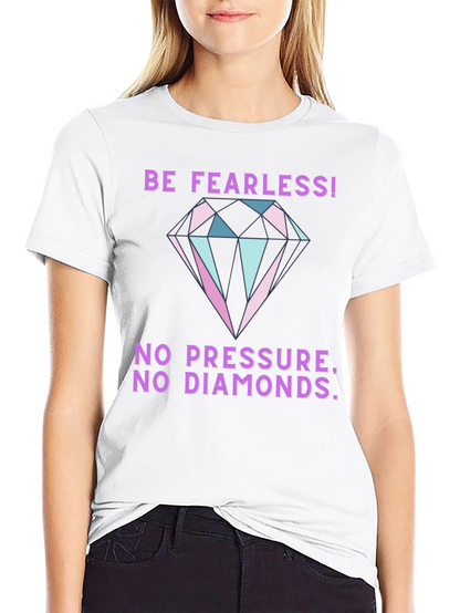 Be Fearless Graphic Tee - Diamond Print T-Shirt