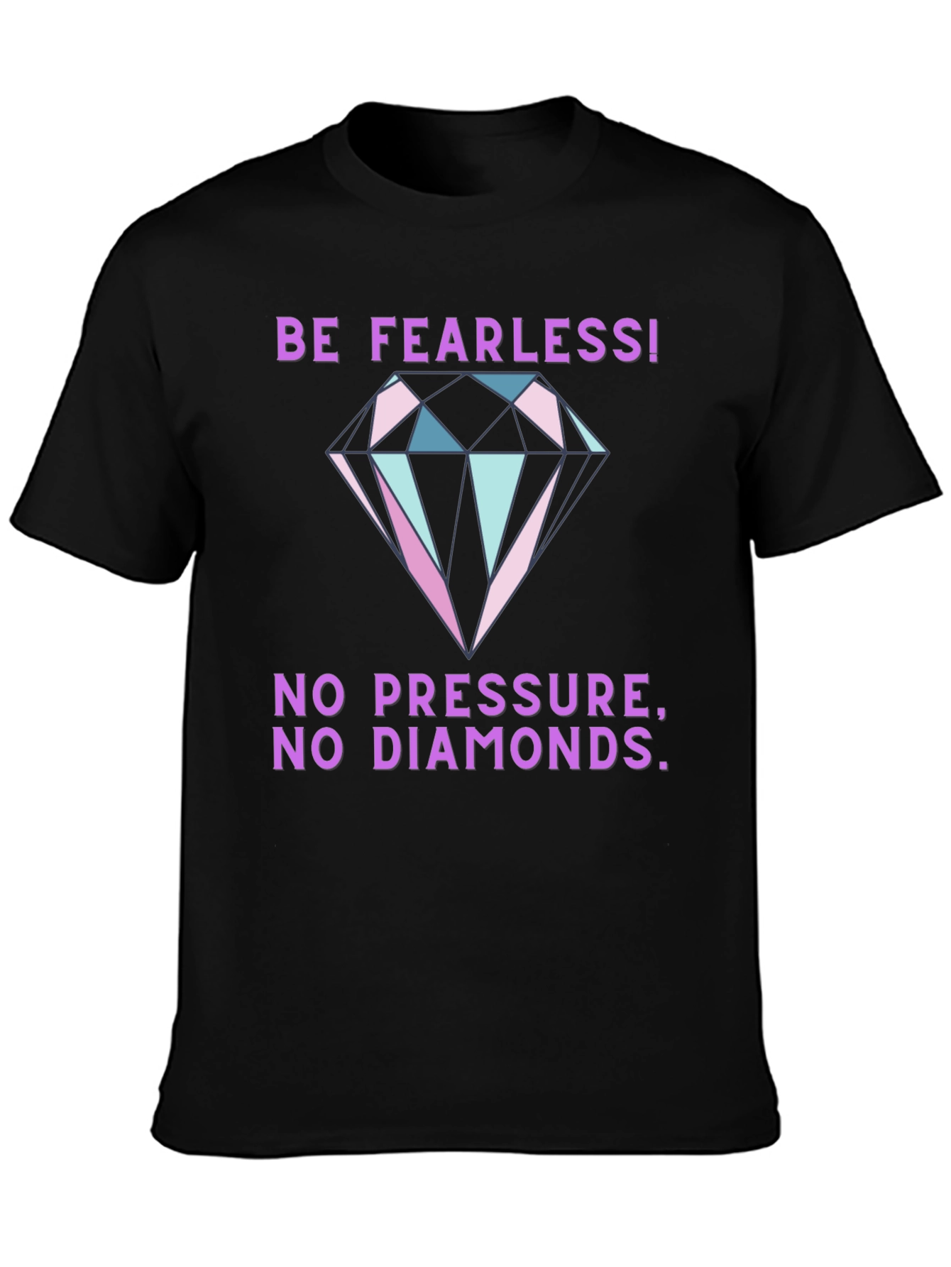 Be Fearless Graphic Tee - Diamond Print T-Shirt