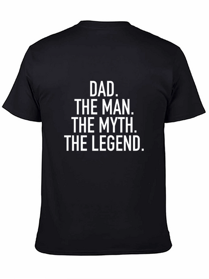 Dad The Man The Myth The Legend Black T-Shirt