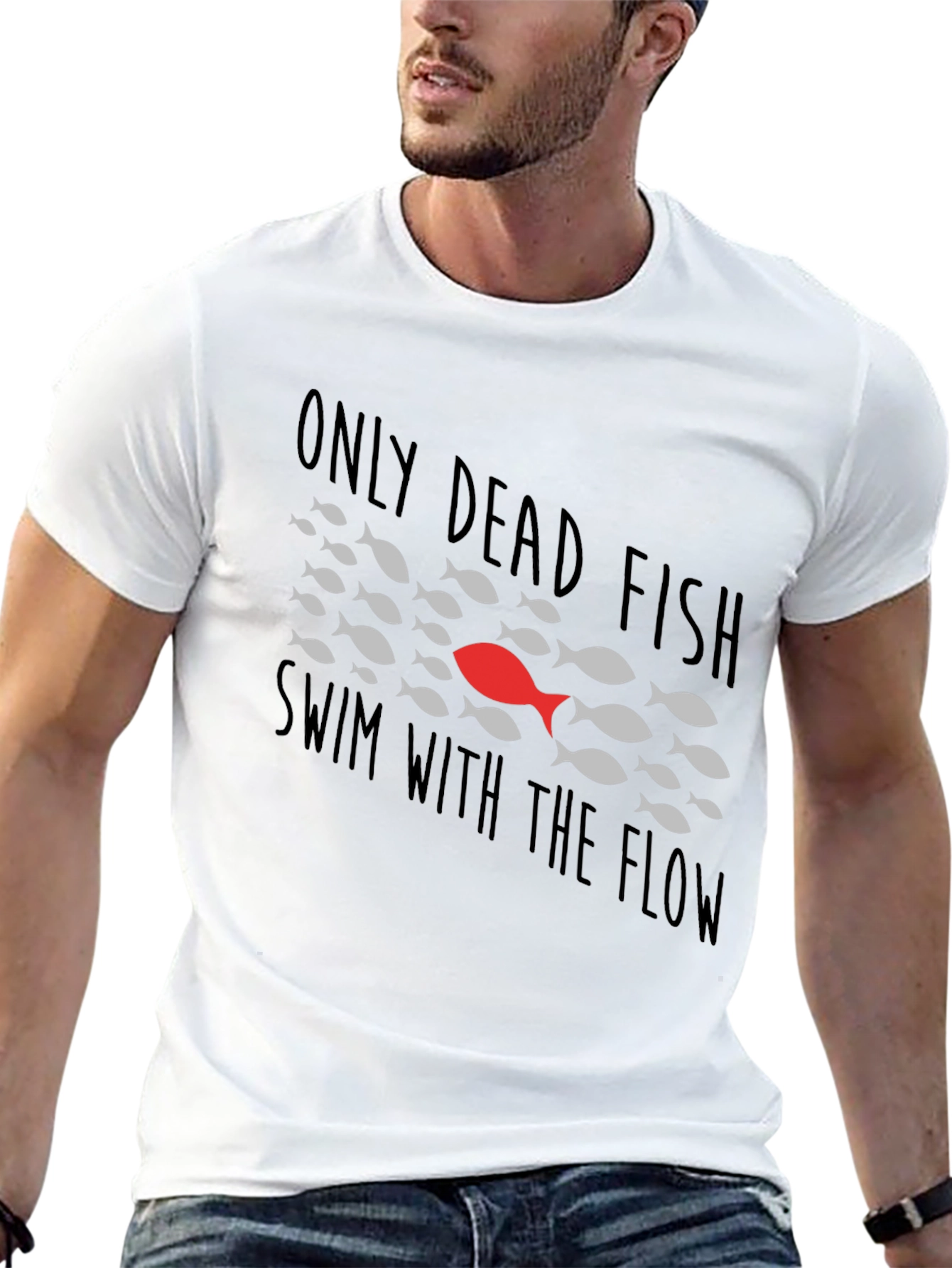 Only Dead Fish T-Shirt - Be Different