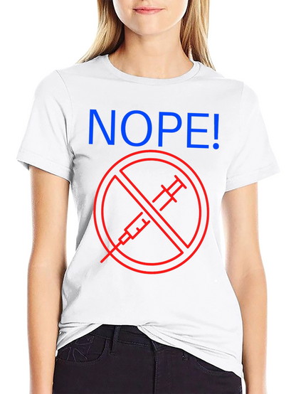 Nope! Anti-Vaccine Graphic T-Shirt