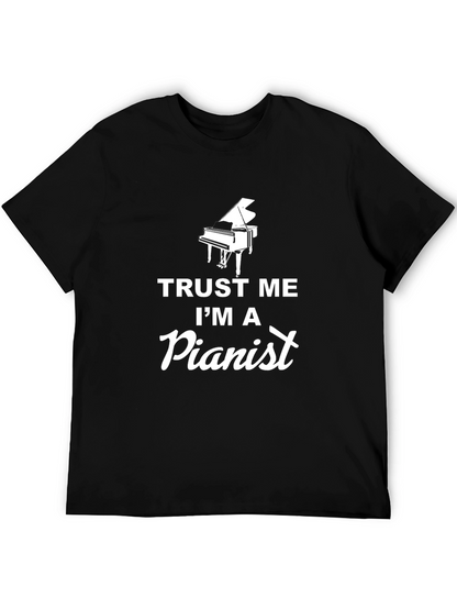 Trust Me Im A Pianist Graphic Tee