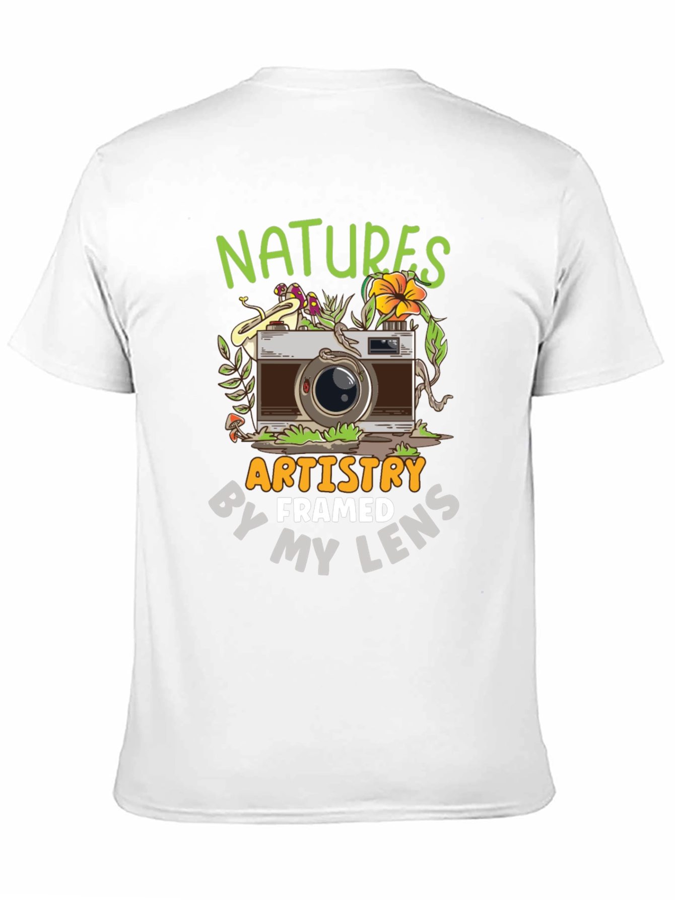 Natures Artistry T-Shirt - Framed By My Lens