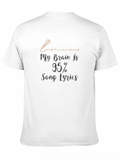 My Brain is 95% Song Lyrics Graphic Tee