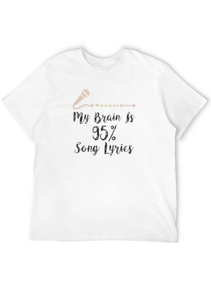 My Brain is 95% Song Lyrics Graphic Tee