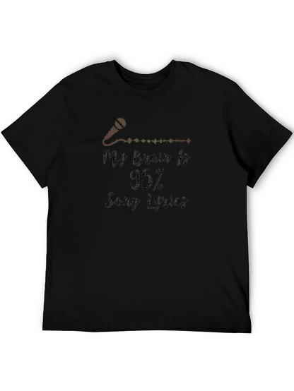 My Brain is 95% Song Lyrics Graphic Tee