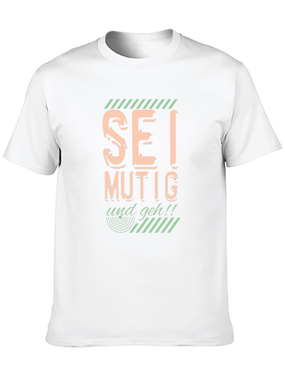 Sei Mutig Und Geh! Bold Graphic Black T-Shirt