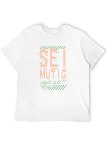 Sei Mutig Und Geh! Bold Graphic Black T-Shirt
