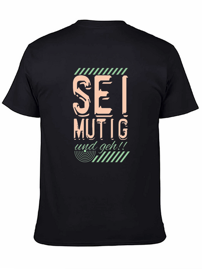 Sei Mutig Und Geh! Bold Graphic Black T-Shirt
