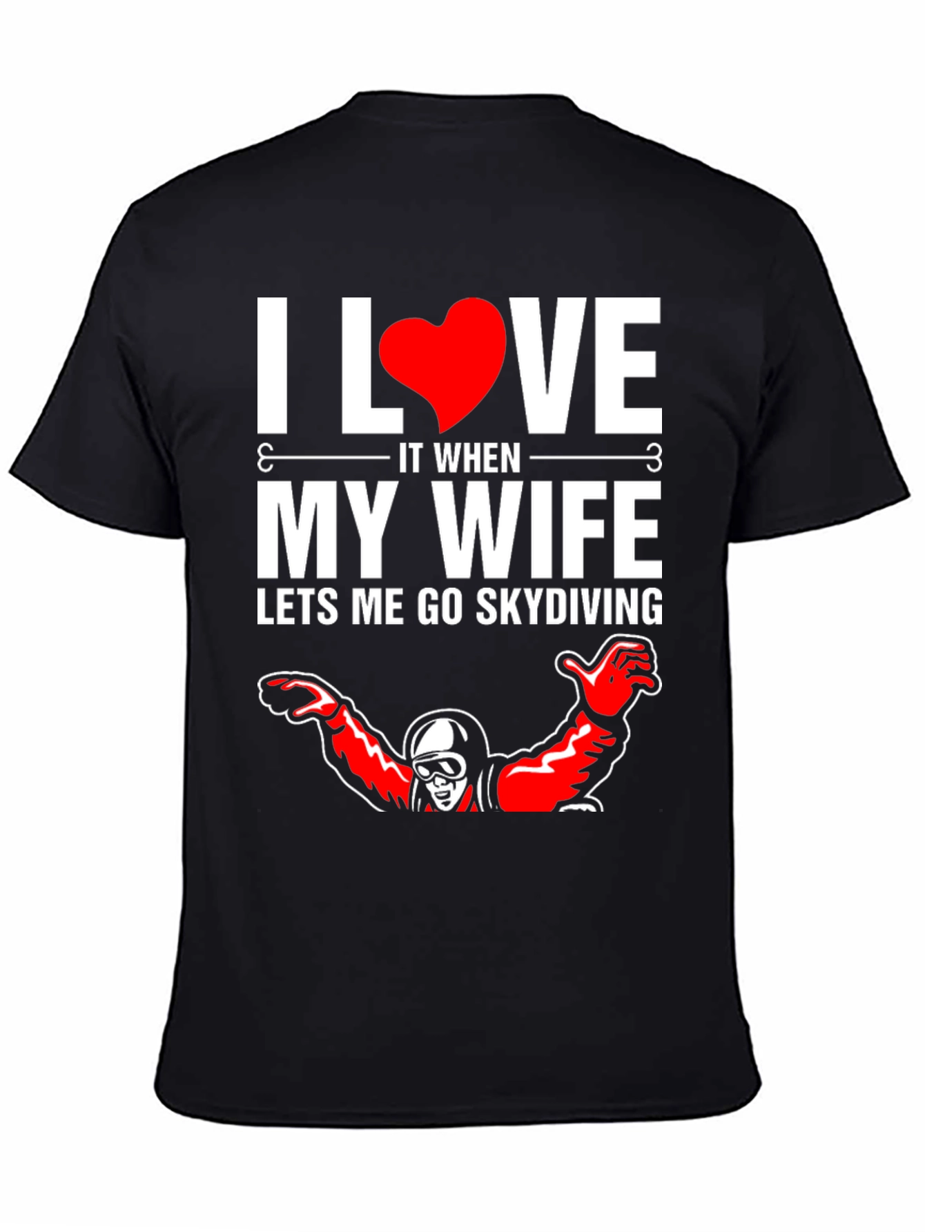 I Love My Wife Skydiving Graphic T-Shirt