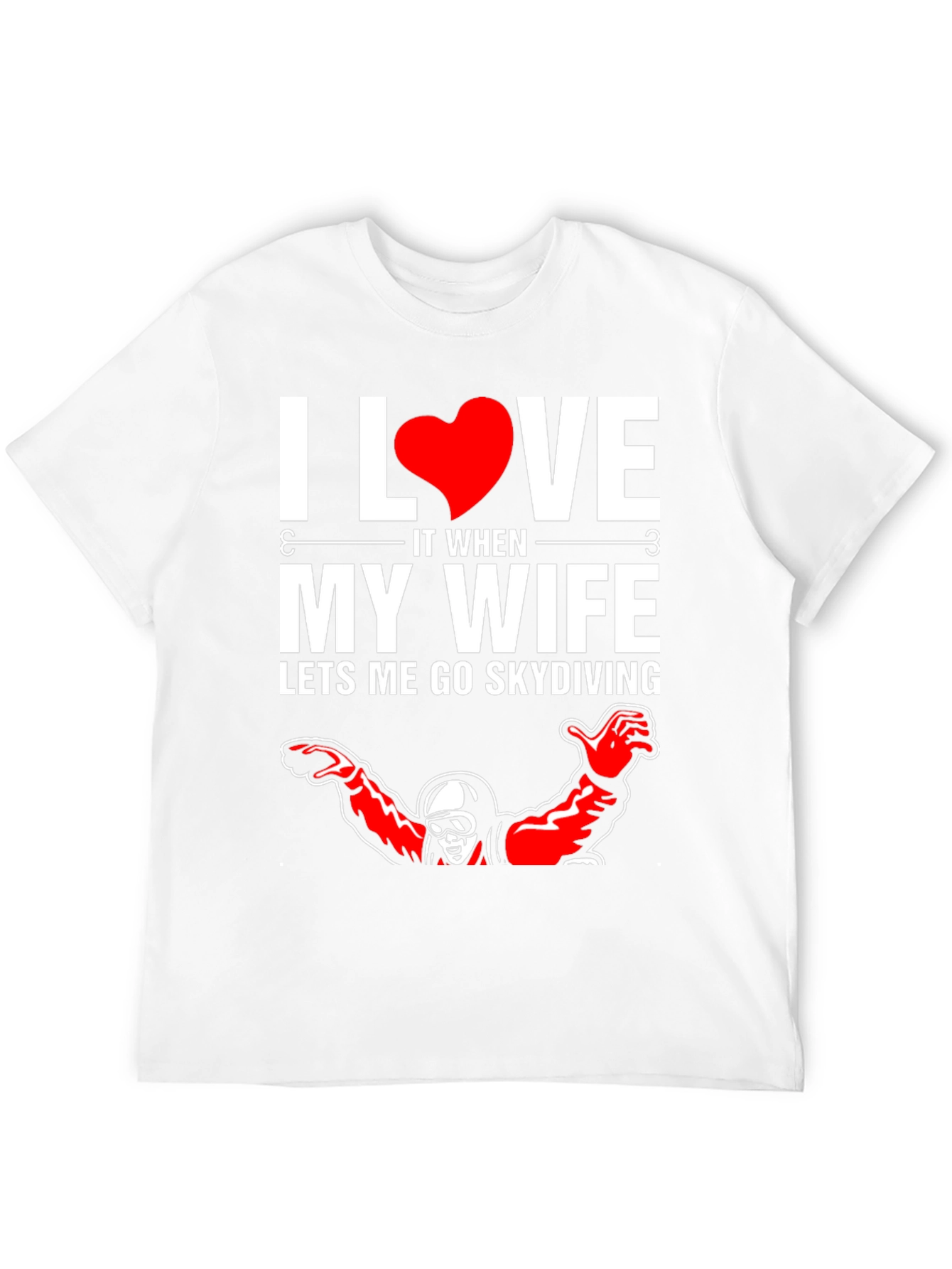 I Love My Wife Skydiving Graphic T-Shirt