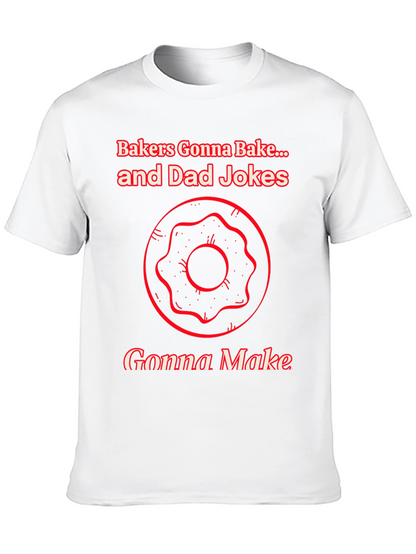 Bakers Gonna Bake Dad Jokes Graphic T-Shirt